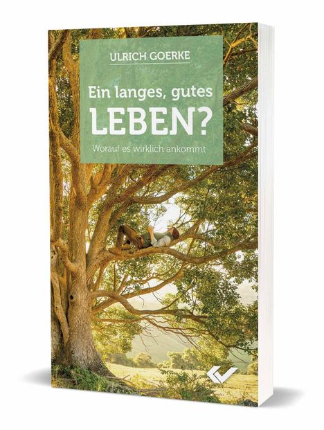 Ulrich Goerke: Goerke, U: Ein langes, gutes Leben?, Buch
