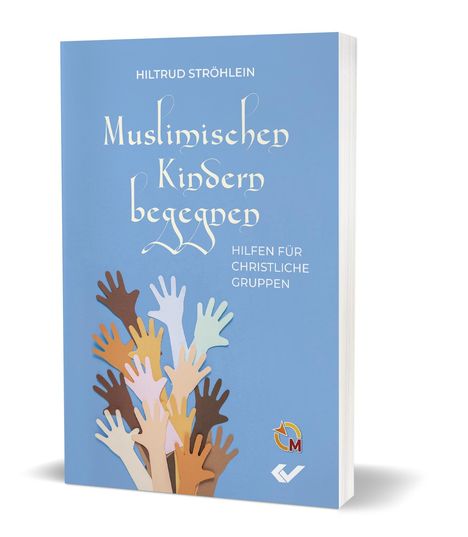 Hiltrud Ströhlein Ströhlein: Muslimische Kinder begegnen, Buch