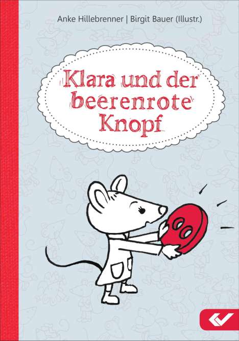 Anke Hillebrenner: Klara und der beerenrote Knopf, Buch