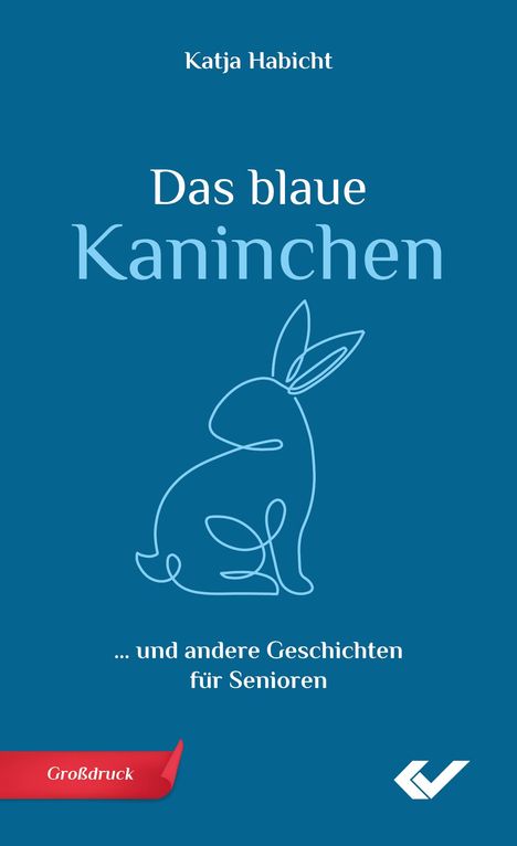 Katja Habicht: Das blaue Kaninchen, Buch