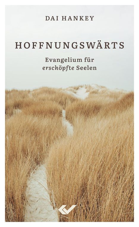 Dai Hankey: Hoffnungswärts, Buch