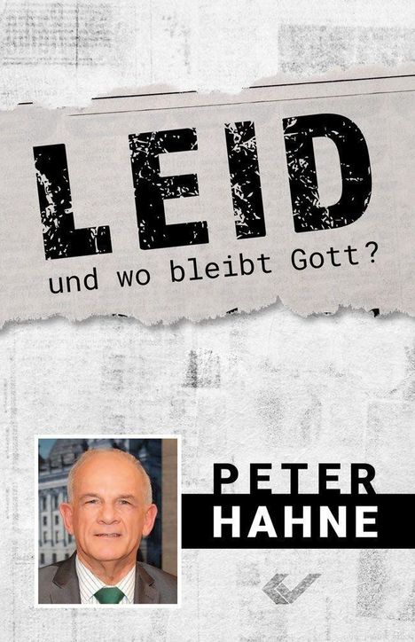 Peter Hahne: Leid - und wo bleibt Gott?, Buch