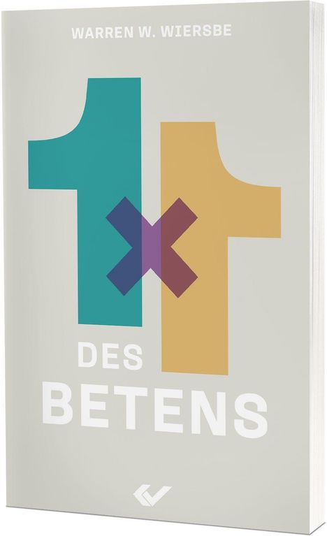 Warren W Wiersbe: 1x1 des Betens, Buch