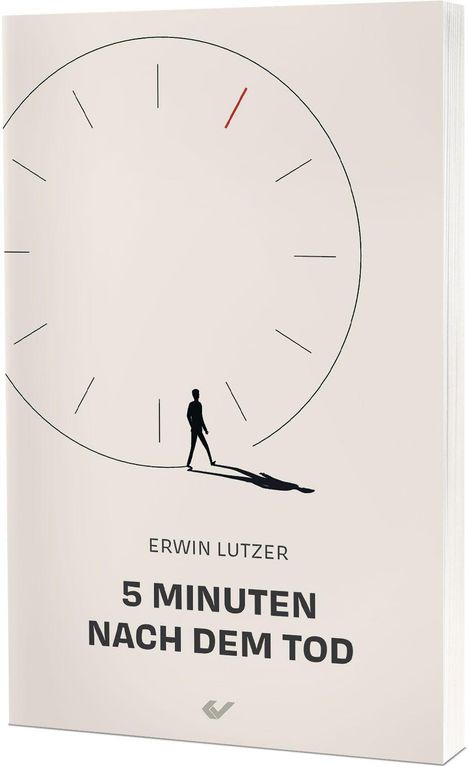 Erwin Lutzer: Fünf Minuten nach dem Tod, Buch