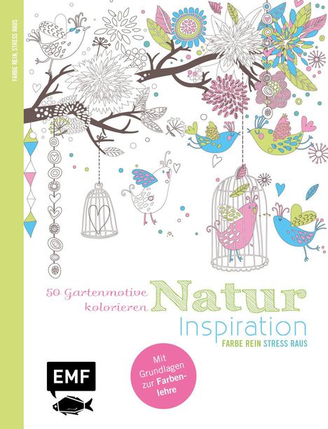 Natur Inspiration - 50 Gartenmotive kolorieren, Buch