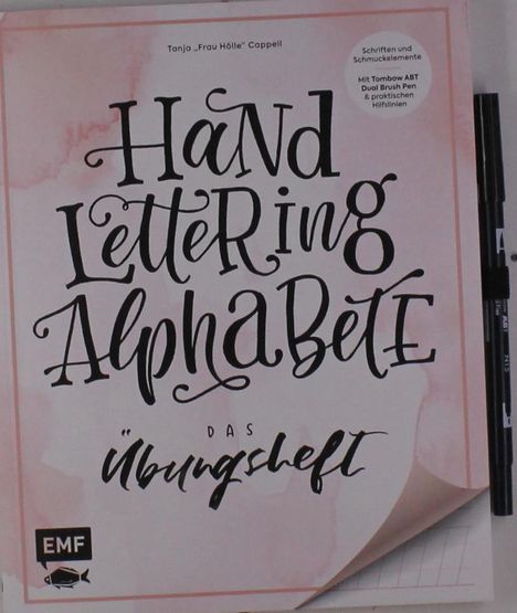 Tanja Cappell: Cappell, T: Handlettering Alphabete. Das Übungsheft mit Pen, Buch