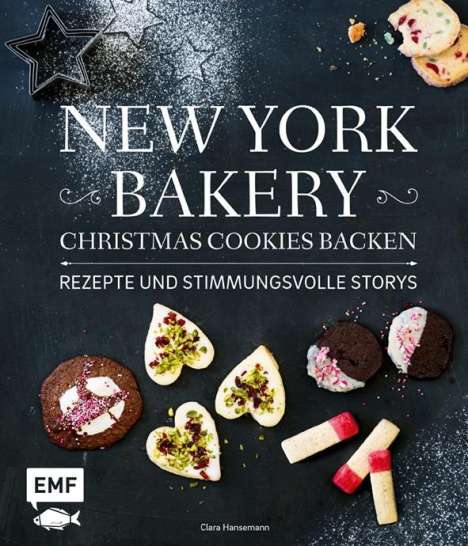 Clara Hansemann: Hansemann, C: New York Bakery - Christmas Cookies backen, Buch