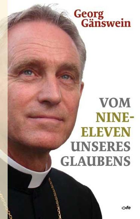 Georg Gänswein: Vom Nine-Eleven unseres Glaubens, Buch