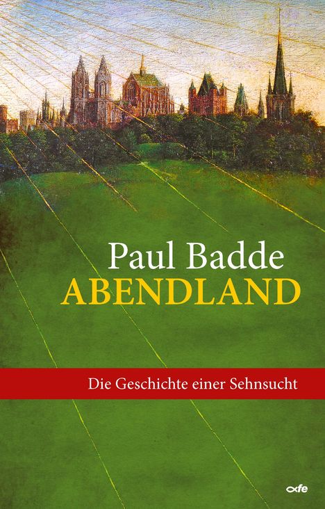 Paul Badde: Abendland, Buch