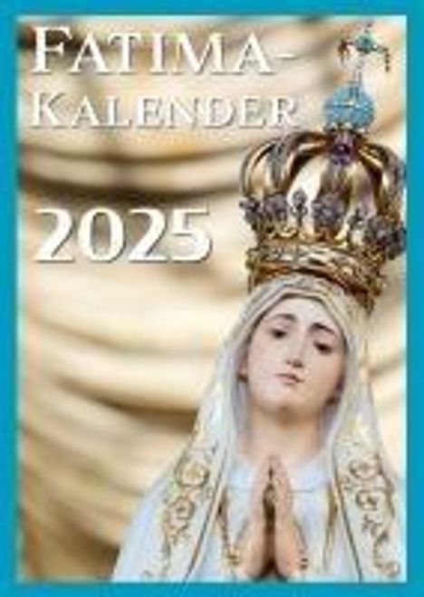 Fatima-Kalender 2025, Kalender