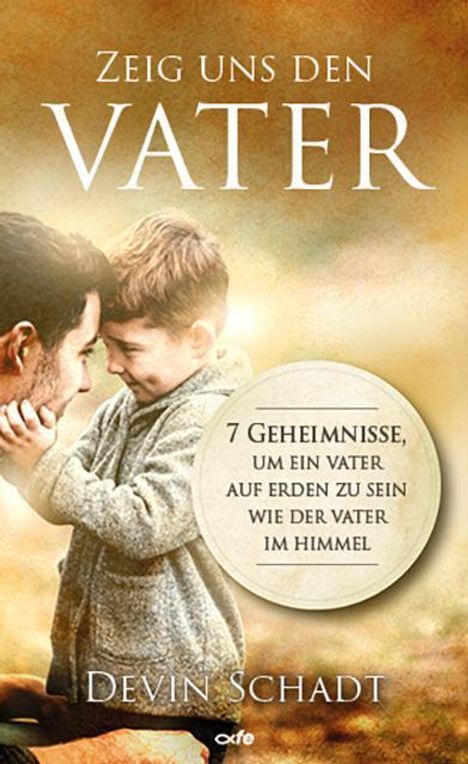Devin Schadt: Zeig uns den Vater, Buch