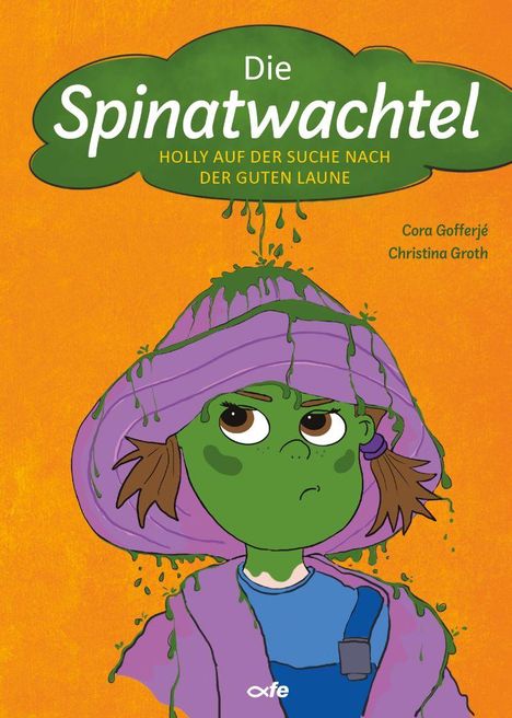 Cora Gofferjé: Die Spinatwachtel, Buch