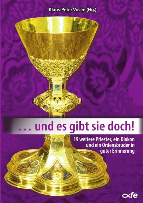 Klaus-Peter Vosen (Hg.), ...und es gibt sie doch! Goldener Kelch auf violettem Hintergrund.