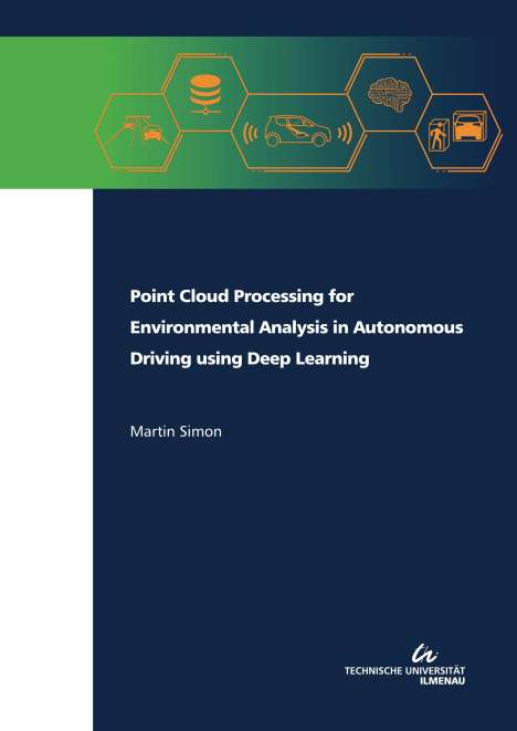 Martin Simon: Point Cloud Processing for Environmental Analysis in Autonomous Driving using Deep Learning, Buch