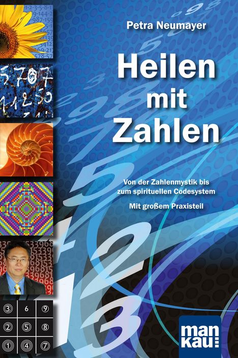 Petra Neumayer: Heilen mit Zahlen. Von der Zahlenmystik bis zum spirituellen Codesystem, Buch