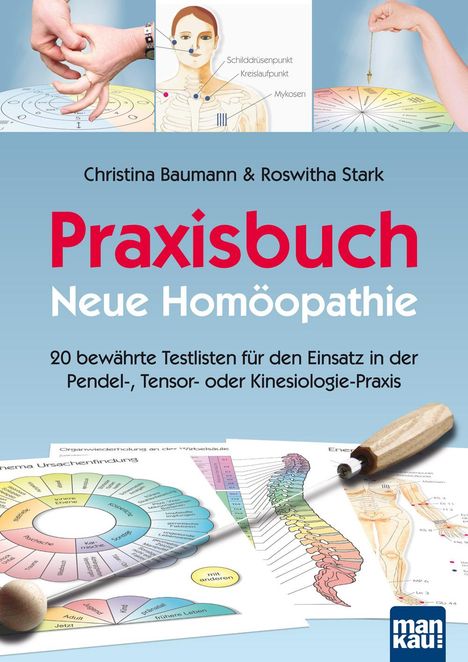 Christina Baumann: Praxisbuch Neue Homöopathie, Buch