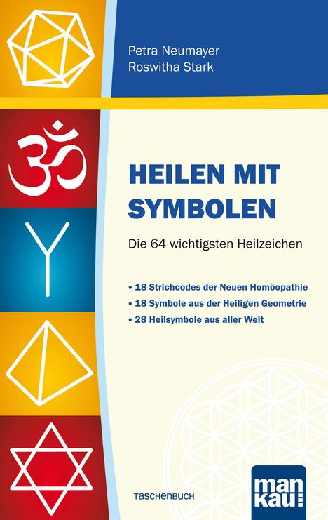 Petra Neumayer: Heilen mit Symbolen. Die 64 wichtigsten Heilzeichen, Buch