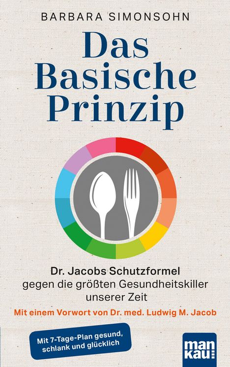 Barbara Simonsohn: Das Basische Prinzip. Dr. Jacobs Schutzformel gegen die größten Gesundheitskiller unserer Zeit, Buch
