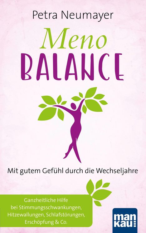 Petra Neumayer: Meno-Balance. Mit gutem Gefühl durch die Wechseljahre, Buch