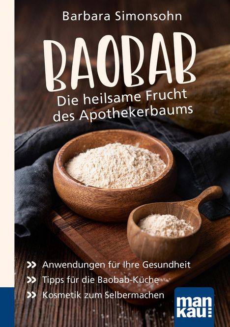 Barbara Simonsohn: Baobab - Die heilsame Frucht des Apothekerbaums. Kompakt-Ratgeber, Buch