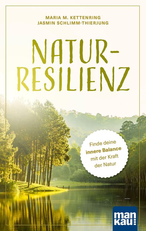 Maria M. Kettenring: Natur-Resilienz, Buch