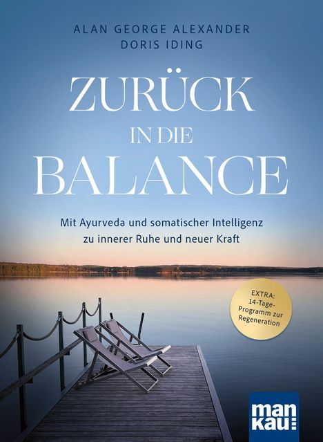 "Zurück in die Balance", Autoren: Alan George Alexander, Doris Iding. Bild: Zwei Liegestühle auf einem Steg am ruhigen See.