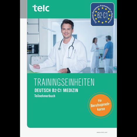 Sabine Kaldemorgen: Kaldemorgen: Trainingseinheiten telc Deutsch B2·C1 Medizin, Buch