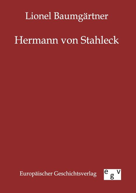 Lionel Baumgärtner: Hermann von Stahleck, Buch