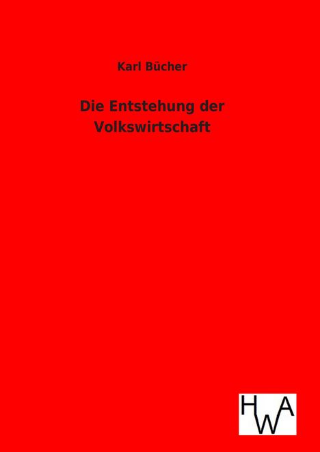 Karl Bücher: Die Entstehung der Volkswirtschaft, Buch