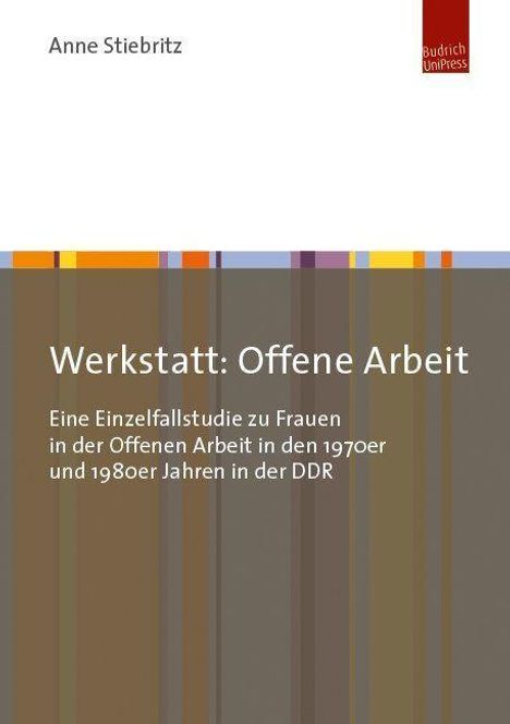 Anne Stiebritz: Werkstatt: Offene Arbeit, Buch