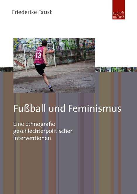 Friederike Faust: Faust, F: Fußball und Feminismus, Buch