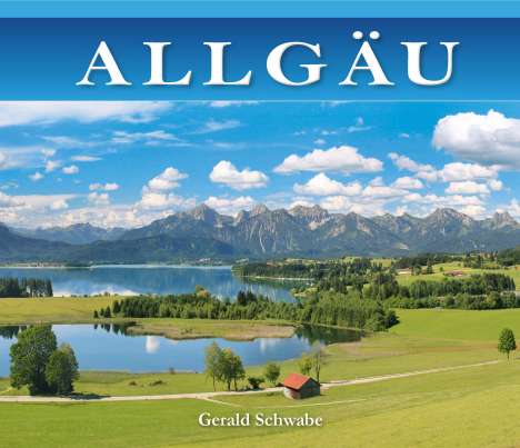 Gerald Schwabe: Allgäu, Buch