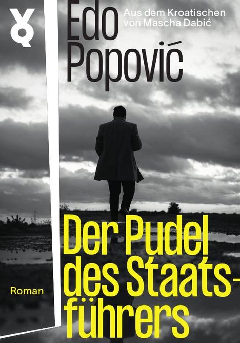 Edo Popovi¿: Der Pudel des Staatsführers, Buch