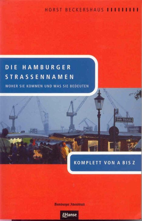 Horst Beckershaus: Die Hamburger Straßennamen, Buch