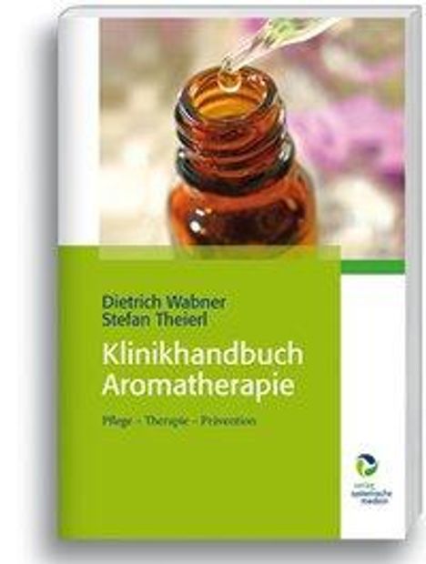 Dietrich Wabner: Klinikhandbuch Aromatherapie, Buch