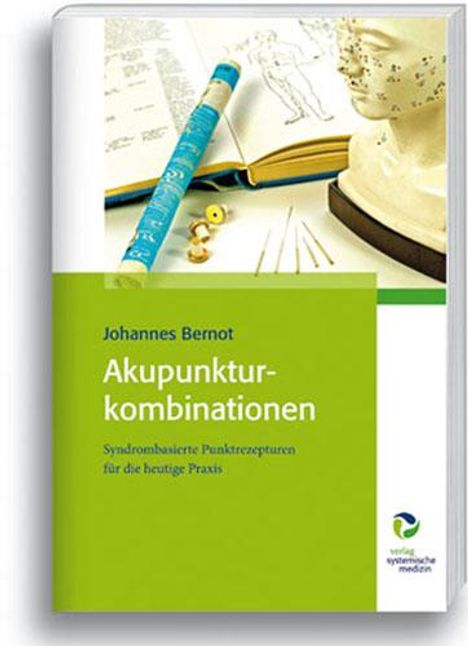 Johannes Bernot: Akupunkturkombinationen, Buch