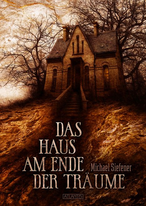 Michael Siefener: Das Haus am Ende der Träume, Buch