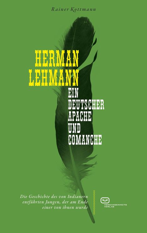 Rainer Kottmann: Herman Lehmann, Buch