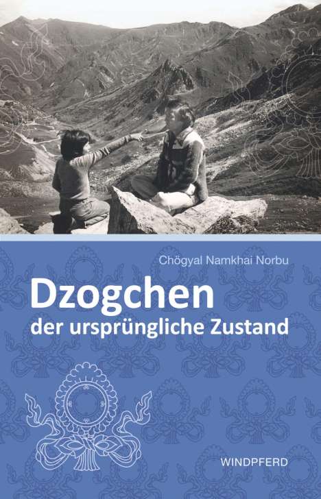 Chögyal Namkhai Norbu: Dzogchen - der ursprüngliche Zustand, Buch