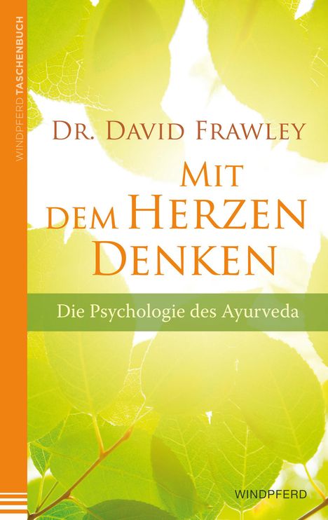 David Frawley: Mit dem Herzen denken, Buch