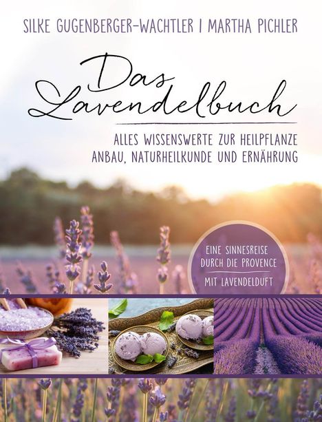 Silke Gugenberger-Wachtler: Das Lavendelbuch, Buch