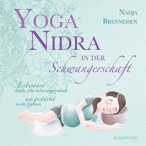 Nadja Brenneisen: Yoga Nidra in der Schwangerschaft, Buch