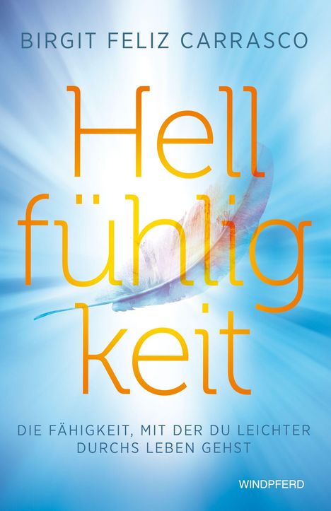 Birgit Feliz Carrasco: Hellfühligkeit, Buch