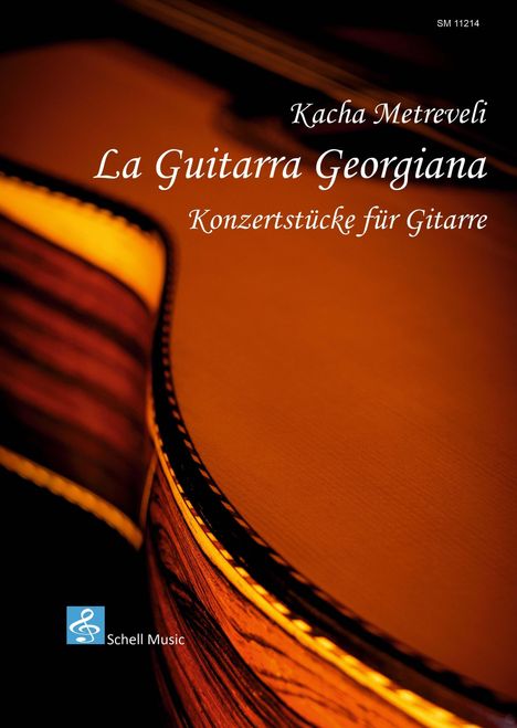 „Kacha Metreveli, La Guitarra Georgiana, Konzertstücke für Gitarre“. Braune Gitarrenabbildung, Schell Music Logo.