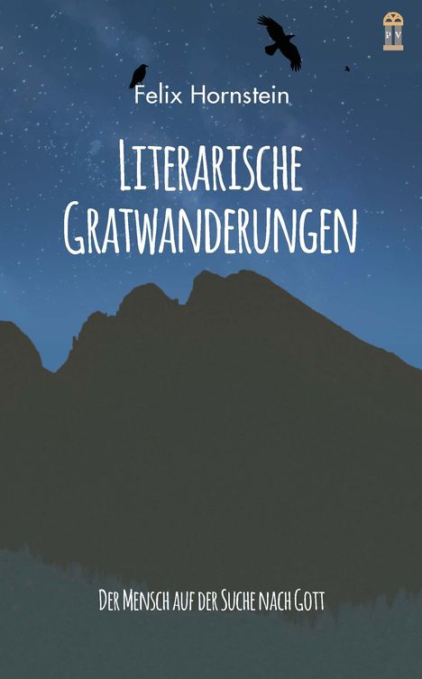 Felix Hornstein: Literarische Gratwanderungen, Buch