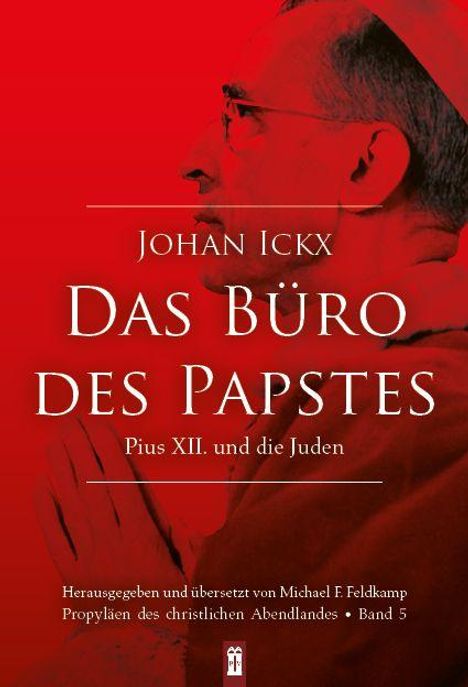 "Johan Ickx, Das Büro des Papstes, Pius XII. und die Juden." Eine Person betet mit geschlossenen Händen.