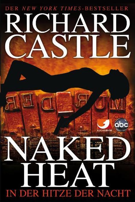 Richard Castle: Castle 02. In der Hitze der Nacht, Buch