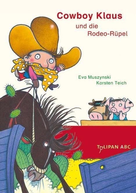 Eva Muszynski: Muszynski, E: Cowboy Klaus und die Rodeo-Rüpel, Buch