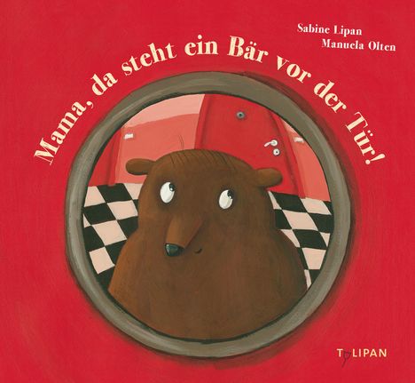 Sabine Lipan: Mama, da steht ein Bär vor der Tür!, Buch