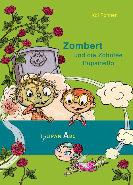 Kai Pannen: Zombert und die Zahnfee Pupsinella, Buch